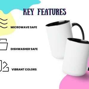 May include: Two white mugs with black handles and black interiors are displayed against a colorful background. The image highlights key features: microwave safe, dishwasher safe, and vibrant colors. The text "KEY FEATURES" is at the top.
