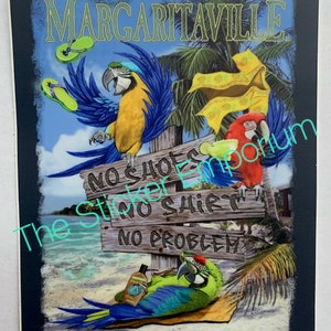 Jimmy Buffett MargaritavilleNo Shoes No Shirt No Problem Sticker Water Bottle Car 4” Parrothead Decal