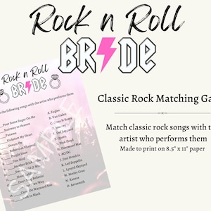 Puede incluir: Un juego imprimible para una despedida de soltera. El juego se llama "Rock n Roll Bride" y pide a los jugadores que emparejen canciones de rock clásicas con el artista que las interpreta. El juego está hecho para imprimir en papel de 8,5 x 11 pulgadas.