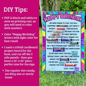 May include: A colorful Happy Birthday sign decorated with candy bars. The sign is made of cardboard and has a trifold design. The text on the sign reads "We were going to take you on a shopping Spree, but since it wasn't Payday (and because we're ... we made you this of candy instead! We hope your birthday brings you Mounds of Almond Joy because you're the best in all the Milky Way! In a "Best Person Ever" contest, you would Crunch the competition! So we hope that you feel Extra special today, and that this poster makes you Snickers because you're our ... and we would choose you over 100 Grand!! Love, Your Nerds".
