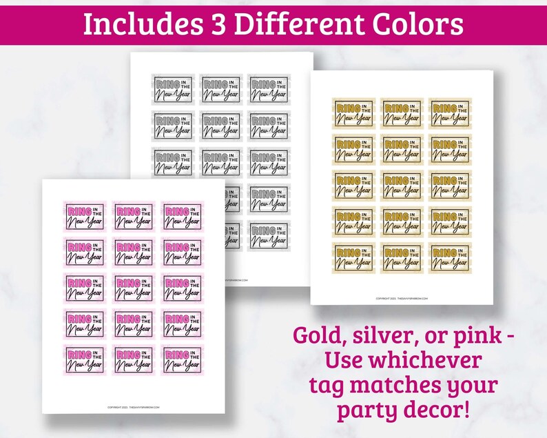 May include: Printable New Year's Eve party favor tags in gold, silver, and pink. Each tag says "Ring in the New Year".