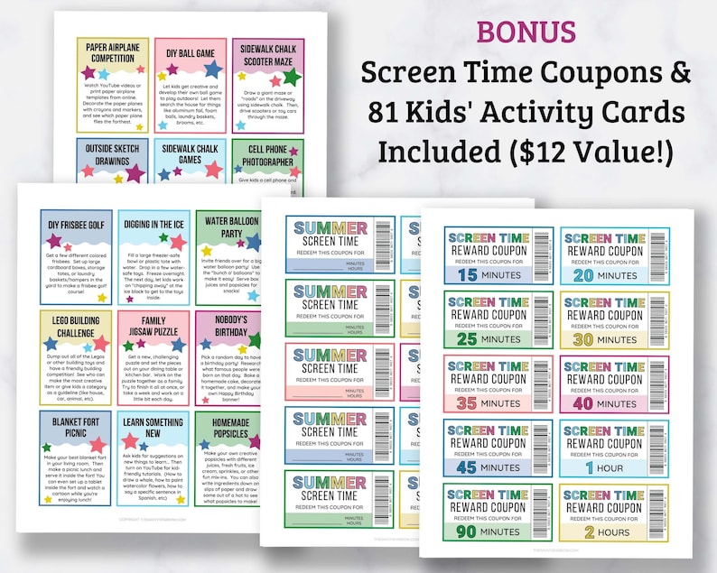 May include: A set of colorful printable activity cards for kids, featuring activities like paper airplane competition, DIY ball game, sidewalk chalk scooter maze, outside sketch drawings, sidewalk chalk games, cell phone photographer, DIY frisbee golf, digging in the ice, water balloon party, lego building challenge, family jigsaw puzzle, nobody's birthday, blanket fort picnic, learn something new, homemade popsicles, and screen time reward coupons. The coupons are for 15, 20, 25, 30, 35, 40, 45, 60, 90 minutes and 1 and 2 hours of screen time.