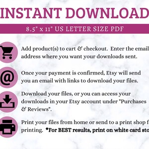 May include: Pink and white graphic with the text "INSTANT DOWNLOAD" and "8.5" x 11" US LETTER SIZE PDF".  Four pink circles with icons and instructions for downloading and printing digital files.  The icons are a shopping cart, an email symbol, a download arrow, and a printer.