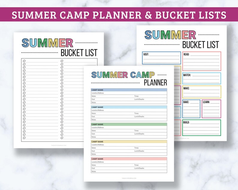 May include: Printable summer camp planner and bucket list templates. The planner has space to list camp names, dates, times, and notes. The bucket list has sections for visit, read, watch, make, bake, learn, and build.