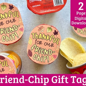 Friend-Chip Thanksgiving Gift Tags for Kids - Printable Thanksgiving Tags for Kids Gifts - Thankful for our Friend-chip!