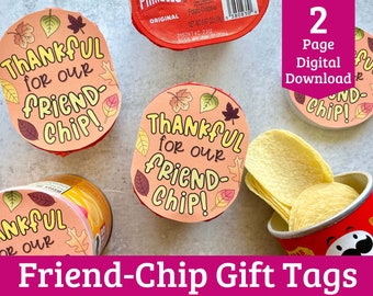 Friend-Chip Thanksgiving Gift Tags for Kids - Printable Thanksgiving Tags for Kids Gifts - Thankful for our Friend-chip!