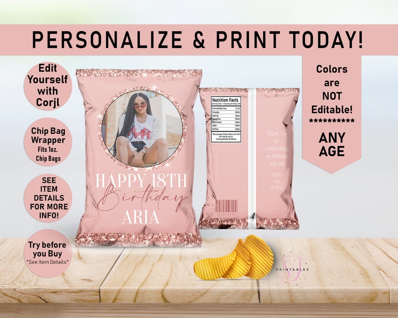 Puede incluir: Un envoltorio de bolsa de patatas fritas rosa con una foto, texto y detalles de purpurina oro rosa. La parte delantera dice "HAPPY 18TH BIRTHDAY ARIA". El texto adicional incluye "&iexcl;PERSONALIZA E IMPRIME HOY!" y "&iexcl;Los colores NO son editables!" con una etiqueta de informaci&oacute;n nutricional en la parte posterior.