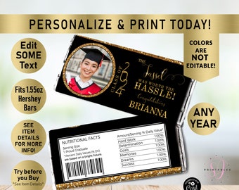 The Tassel was worth the Hassle Graduation EDITABLE Candy wrapper, Hershey Wrapper, Graduate Wrapper Template, Gold, Black, Printable, G02