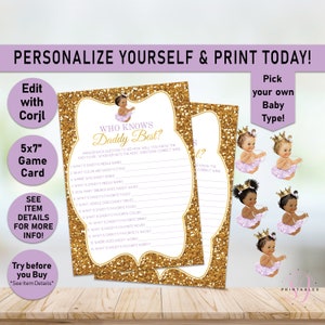 May include: A printable 5x7 inch game card with a gold glitter background and purple accents. The card features the text "Who Knows Daddy Best?" and a list of questions about the father-to-be. The card is designed for a baby shower.