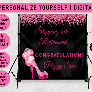 DIGITAL FILE  Hot Pink Retirement Backdrop, Candy Table Banner, Pink, Stepping into, Retire, Retiree party décor, Heels, R58
