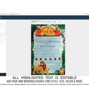 May include: A printable invitation for a baby shower with a jungle theme. The invitation features a cartoon lion and the text "A Little King is on his way". The invitation is customizable with editable text boxes.