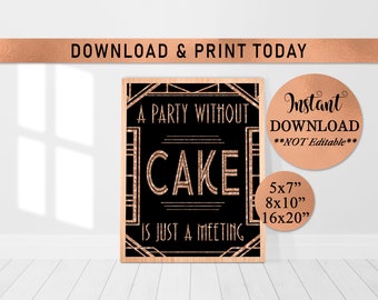 Gatsby Party Sign: Rose Gold Cake Quote (Digital Download)