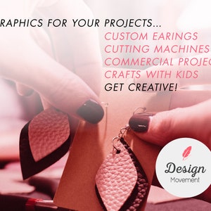 May include: A pair of handmade earrings with a layered leaf design in black and pink. The image includes text that reads "GRAPHICS FOR YOUR PROJECTS... CUSTOM EARINGS, CUTTING MACHINES, COMMERCIAL PROJECTS, CRAFTS WITH KIDS, GET CREATIVE!" and a logo.