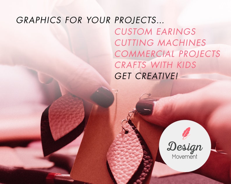 May include: A pair of handmade earrings with a layered leaf design in black and pink. The image includes text that reads "GRAPHICS FOR YOUR PROJECTS... CUSTOM EARINGS, CUTTING MACHINES, COMMERCIAL PROJECTS, CRAFTS WITH KIDS, GET CREATIVE!" and a logo.