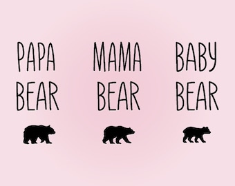 Mama Bear Papa Bear Baby Bear SVG, Bear SVG, Family Bear Svg, Mommy and Me, Daddy and Me, Mama Bear Files, Papa Bear Files, Momlife svg