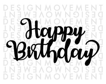 Cake topper svg, Birthday svg, Happy Birthday svg, png, dxf, instant download, birthday svg for cricut and silhouette, birthday svg files
