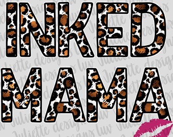 Inked Mama Leopard Print PNG: Sublimation & DTG (Digital Download)