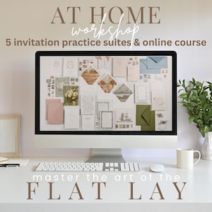 Invitations- Flat Lay Workshop- At Home -Attract your high end clients- Five Color Stories and Suites