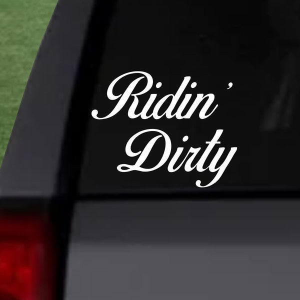 Ridin' Dirty Decal Etsy