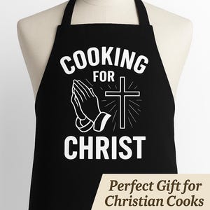 Cooking For Christ Apron – Christian Kitchen Gift – Faith BBQ Apron – Religious Chef Gift – Inspirational Cooking Apron