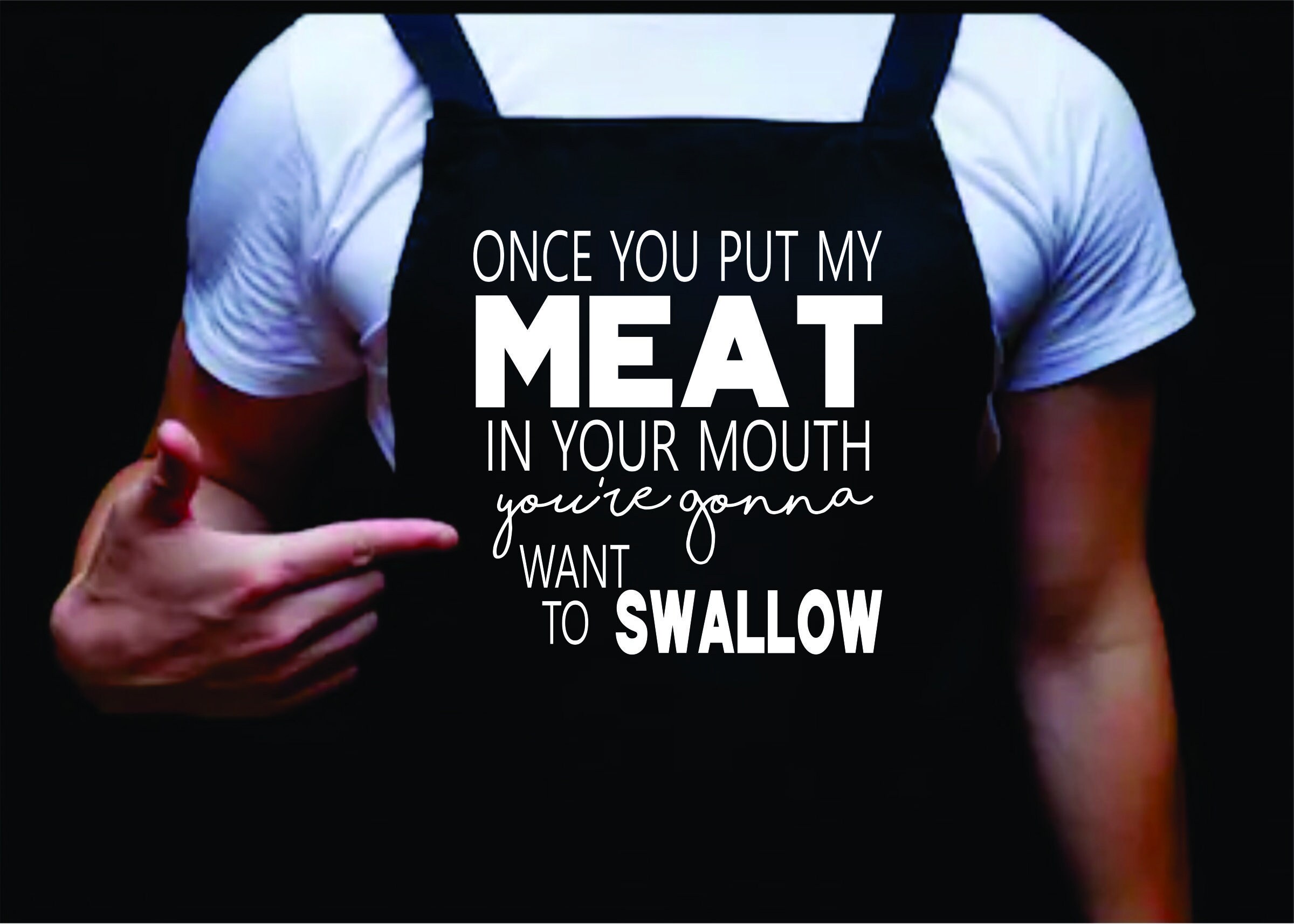 Once You Put My Meat In Your Mouth You're Gonna Want To Etsy