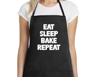 Baking Apron, Cooking Apron, Women's Apron, Gift For Her - Eat Bake Sleep Repeat - Vz1