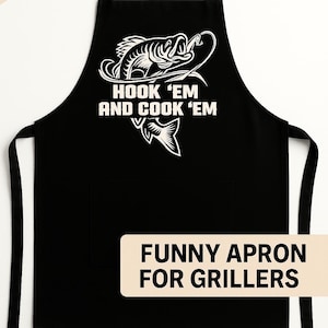 Hook ’Em and Cook ’Em Apron – Funny Fishing Apron – Outdoor Cooking Gift – BBQ Fisherman Apron – Grilling Humor