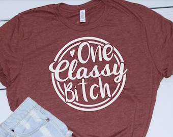 One Classy B*tch SVG - Boss Lady svg - Sassy svg - Working Mom svg - Svg, Dxf, Png, Jpg