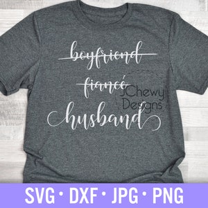 Boyfriend Fiance Ehemann SVG - Hochzeit svg - Bräutigam svg - Verlobte svg - Svg, Dxf, Png, Jpg