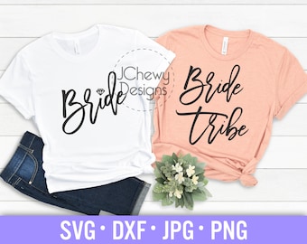 Bride Tribe SVG - Bride svg - Bridal Party svg - Wedding svg - Svg, Dxf, Png, Jpg