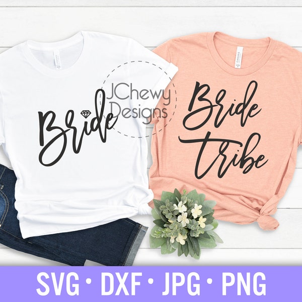 Bride Tribe SVG - Bride svg - Bridal Party svg - Wedding svg - Svg, Dxf, Png, Jpg