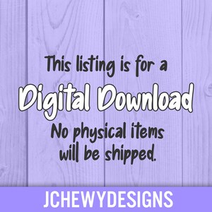 May include: Purple woodgrain background with white text that reads "This listing is for a Digital Download. No physical items will be shipped. JCHEWYDESIGNS"