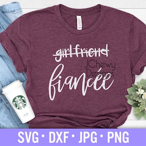Verlobte SVG - Fiance svg - Freundin Svg - Verlobte svg - Svg, Dxf, Png, Jpg