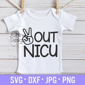 Peace Out NICU SVG - Recién nacido svg - Premie svg - Baby svg - Svg, Dxf, Png, Jpg