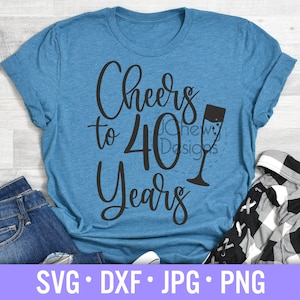 Felicidades aos 40 anos SVG - 40º aniversário svg - 40 e fabuloso svg - Quarenta anos svg - Svg, Dxf, Png, Jpg
