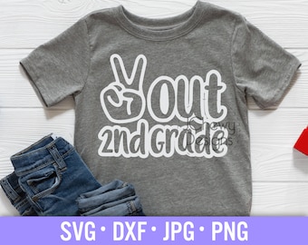 Peace Out 2nd Grade SVG - Last Day of School svg - Second Grade svg - Graduation svg - Svg, Dxf, Png, Jpg