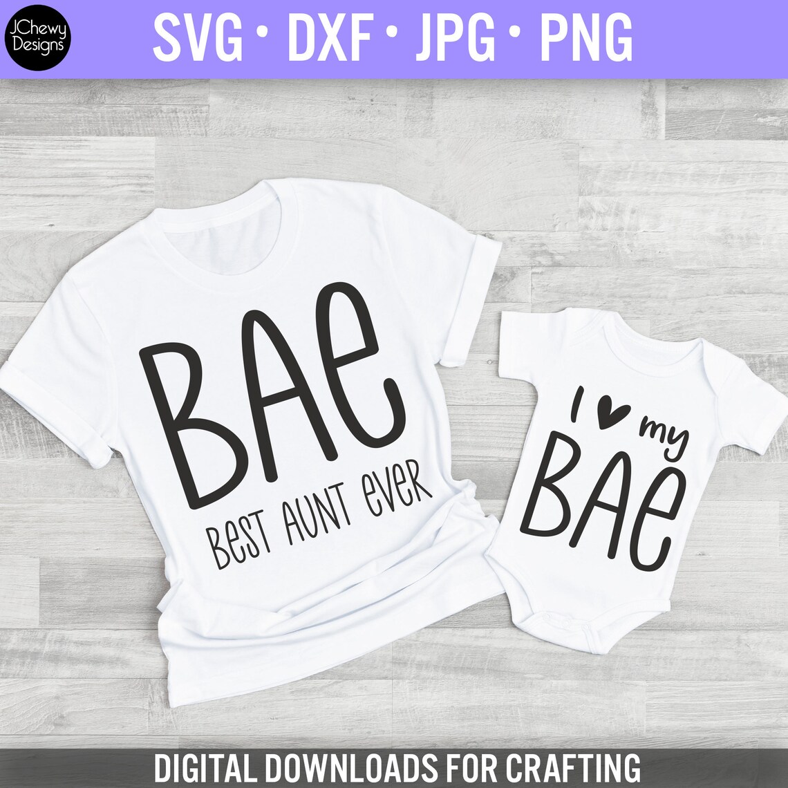 BAE Best Aunt Ever SVG - I Love My Bae Svg - Aunt Bundle Svg - BAE Svg ...