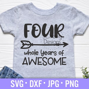 Vier hele jaren van Awesome SVG - Vierde verjaardag svg - Jongen Verjaardag svg - Meisje Verjaardag svg - Svg, Dxf, Png, Jpg
