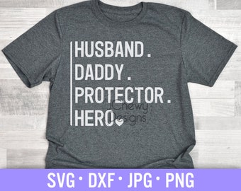 Husband Daddy Protector Hero SVG - Fathers Day svg - Dad Shirt svg - Dad Life svg - Svg, Dxf, Png, Jpg