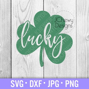 Lucky Clover SVG - St Patricks Day svg - Shamrock svg - Clover svg - Svg, Dxf, Png, Jpg