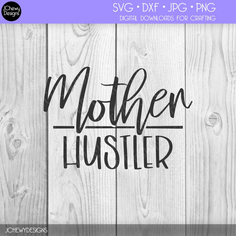Download Mother Hustler SVG Mom Life svg Momlife svg Mommy svg | Etsy