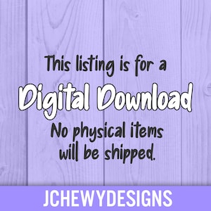May include: Purple woodgrain background with white text that reads "This listing is for a Digital Download. No physical items will be shipped. JCHEWYDESIGNS"