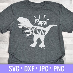 Papa Saurus SVG - Papa svg - Grandpa svg - Dinosaur svg - Svg, Dxf, Png, Jpg
