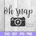 Oh Snap SVG Camera Svg Wedding Sign Svg Photography Svg Svg, Dxf, Png ...