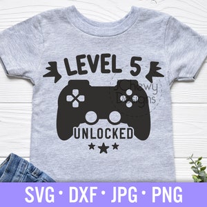 Niveau 5 SVG débloqué - 5ème anniversaire svg - Anniversaire du jeu vidéo svg - Anniversaire du garçon svg - Svg, Dxf, Png, Jpg