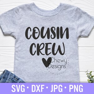 Cousin Crew SVG - Primo svg - Família svg - Cousin Quote svg - Svg, Dxf, Png, Jpg