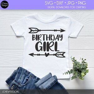 Birthday Girl SVG - Birthday svg - First Birthday svg - Second Birthday svg - Svg, Dxf, Png, Jpg