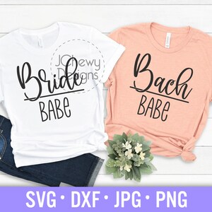 Bride Babe SVG - Bach Babe svg - Bridal Party svg - Bachelorette svg - Svg, Dxf, Png, Jpg