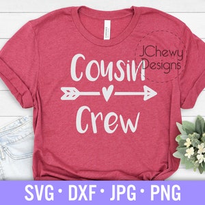 Cousin Crew SVG - Cousin svg - Family svg - Cousins svg - Svg, Dxf, Png, Jpg