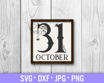 October 31 SVG - Farmhouse Halloween svg - Halloween Sign svg - Halloween svg - Svg, Dxf, Png, Jpg